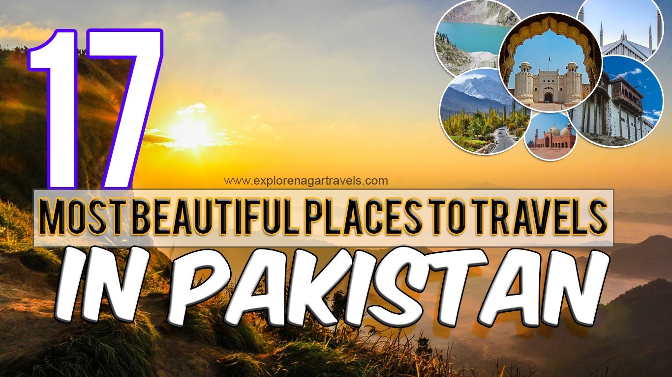 17 Most Beautiful Places in Pakistan To Travel